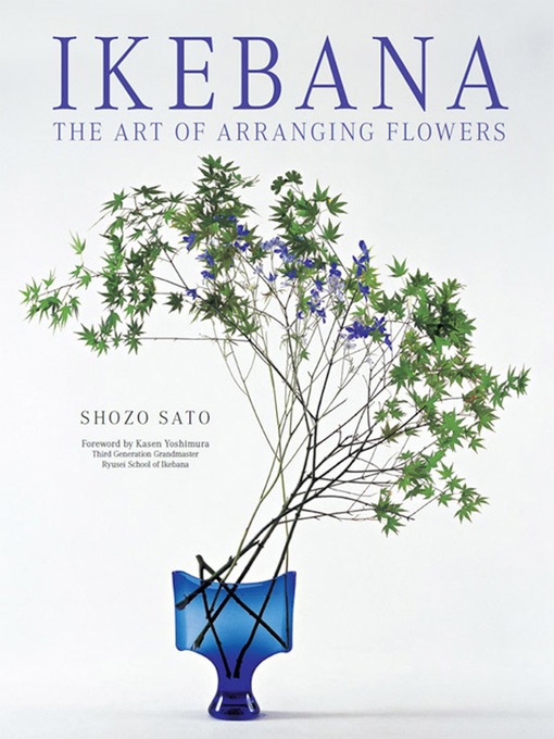 Title details for Ikebana by Shozo Sato - Available